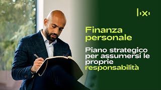 FINANZA PERSONALE  Piano strategico per assumersi le proprie responsabilità [upl. by Asaret]