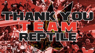 Thank You Team Reptile [upl. by Dlanger577]