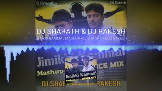 JIMIKKI KAMMAL  MASHUP  DJ SHARATH  DJ RAKESH [upl. by Netnert788]