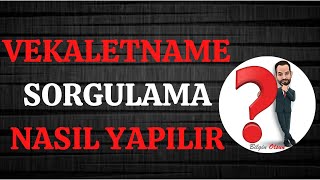 VEKALETNAME SORGULAMA  NASIL YAPILIR  E DEVLET [upl. by Arocet]