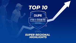 DUPR Collegiate Top 10 Points  Spring Semester Super Regionals [upl. by Ahsatam]