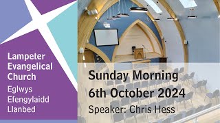 Lampeter Evangelical Church Morning Service 6th October 2024 [upl. by Aneehsak]