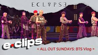 e•clips AllOut Sundays Guesting BehindtheScenes  ECLYPSE Vlog [upl. by Dressel104]