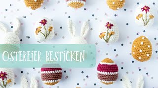 Ostereier mit Blümchen besticken [upl. by Adnimra]