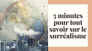 5 minutes pour tout savoir sur un mouvement littéraire  le Surréalisme [upl. by Ylrevaw]