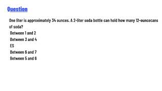 One liter is approximately 34 ounces A 2liter soda bottle can hold how many 12ouncecans of soda [upl. by Imar98]