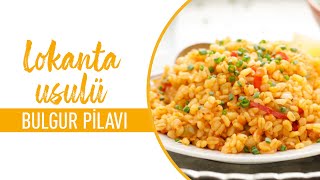 Lokanta Usulü Bulgur Pilavı Nasıl Yapılır I Bulgur Pilavı Tarifi [upl. by Treborsemaj]