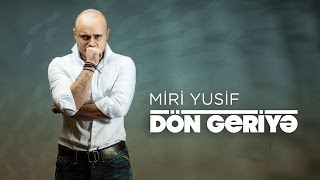 Miri Yusif — Dön Geriyə Rəsmi Audio [upl. by Tsepmet]