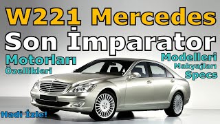 W221 MERCEDESBENZ S SERİSİ  TÜM ÖZELLİKLERİ [upl. by Olivie]