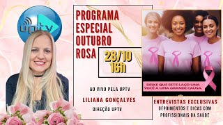 UPTV PROGRAMA ESPECIAL CAMPANHA OUTUBRO ROSA  DIA 28102024 [upl. by Ades]