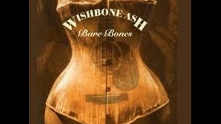 Wishbone Ash  Bare Bones  Full album 1999 Disc 1 [upl. by Dougal]