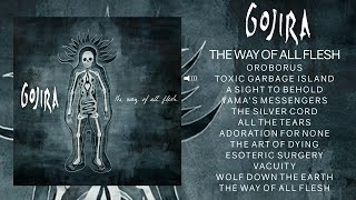 GOJIRA  The Way Of All Flesh Full Album [upl. by Lorna]