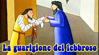 La guarigione del lebbroso  Bibbia per bambini [upl. by Hugo]