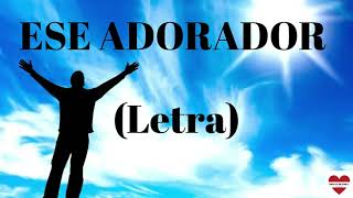 Ese adorador Loyda Olmeda  Letra 🎧 [upl. by Perlman]