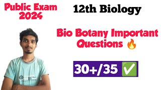 12th Bio Botany Important Questions 🔥Public Exam 20243035 Confirm [upl. by Lorilyn]