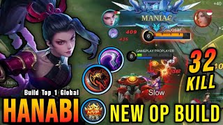 32 Kills You Must Try This Build for Hanabi Almost SAVAGE  Build Top 1 Global Hanabi  MLBB [upl. by Jair]