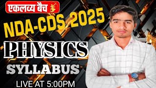 NDA CDS 012025  SYLLABUS NDA Physics Classes  NDACDS Preparation NDA BY MOHIT YADAV SIR [upl. by Saber14]