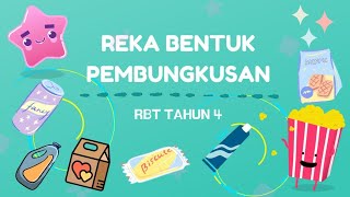 REKA BENTUK PEMBUNGKUSAN  RBT TAHUN 4 [upl. by Lumpkin569]