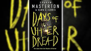 Days of Utter Dread by Graham Masterton 🎧📖 Horror Audiobooks [upl. by Endres]