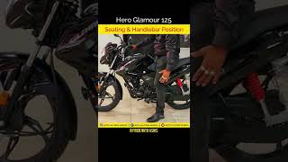 Hero Glamour Seating amp Handlebar Position😲👌👌🔥🔥shorts trending herobikes heroglamour handlebar [upl. by Oicnevuj460]