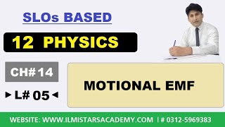 12th Class Physics Chapter 14 Motional EMF  Motional emf 12 Class Physics Ch14 [upl. by Ardnoel919]