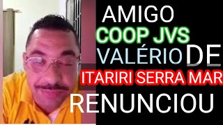 CCB VALÉRIO ITARIRI SERRA MAR  COOP JVS RENÚNCIA O MINISTÉRIO [upl. by Newra]