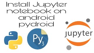 Install Jupyter Notebook on android  pydroid 3  python for android [upl. by Demah]