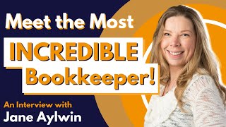 This Will Amaze You Meet The Most Incredible Bookkeeper  Interview With Jane Aylwin [upl. by Maeve24]