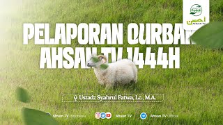 Info Kita  Pelaporan Qurban 1444H  Ustadz Syahrul Fatwa Lc MA [upl. by Maril208]