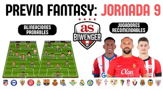 ✅ ANÁLISIS FANTASY JORNADA 9 ALINEACIONES Y RECOMENDACIONES DE CADA PARTIDO 📋  BIWENGER [upl. by Vinna]