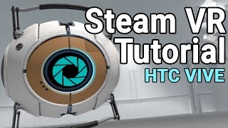 Meet the NEW Steam VR Tutorial [upl. by Ettebab208]