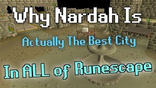 Nardah Is The Best City In Old School Runescape [upl. by Fedora247]