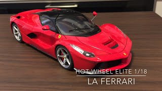 Hot Wheels Elite 118 LaFerrari [upl. by Estren]