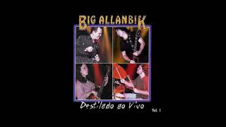 Big Allanbik  Destilado Ao Vivo Vol1  2000 Full Album [upl. by Akirdnwahs]