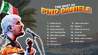 The Best of Pino Daniele  Il Meglio di Pino Daniele [upl. by Obaza7]