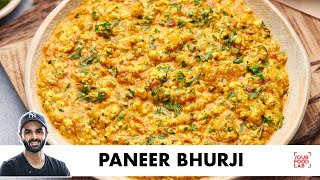 Paneer Bhurji Recipe  Fresh homemade Paneer  पनीर भुर्जी  Chef Sanjyot Keer [upl. by Benenson]