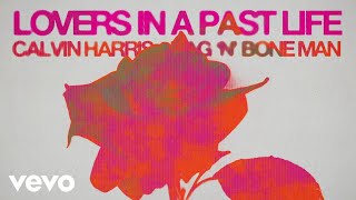 Calvin Harris RagnBone Man  Lovers In A Past Life Official Lyric Video [upl. by Eynobe]