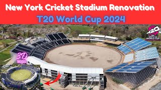 🇺🇲 New York Cricket Stadium Renovation  T20 World Cup 2024  95 Complete [upl. by Nalorac]