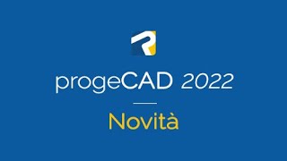 progeCAD 2022  Novità [upl. by Neelehtak]