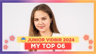 🇺🇦 Junior Vidbir 2024 • My Top 6 Ukraine Junior Eurovision 2024 [upl. by Nuavahs401]