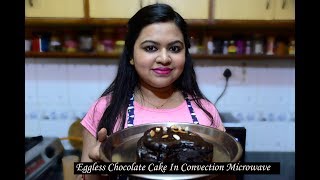 Eggless Chocolate Cake In Convection Microwave  How to Bake Eggless Cake in Hindi [upl. by Arrakat]