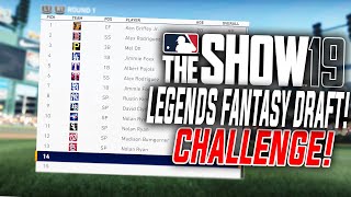 LEGENDS FANTASY DRAFT CHALLENGE IN MLB The Show 19 Franchise [upl. by Ahgiela663]