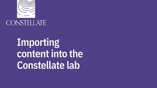 Importing content into the Constellate lab [upl. by Serge]