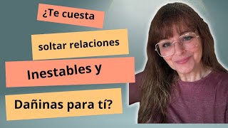 Relaciones inestables y destructivas [upl. by Neened746]