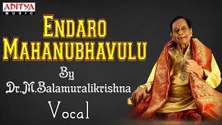 Endaro Mahanubhavulu  Tyagaraja Pancharatna Krithi  DrMBalamuralikrishna  Calssical Vocal [upl. by Barnaba674]