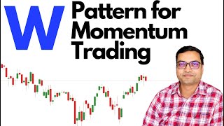 W Pattern For Momentum Trading [upl. by Macmullin]