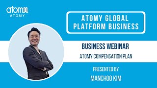 Global Webinar Atomy Company Introduction and Compensation Plan [upl. by Esiom]