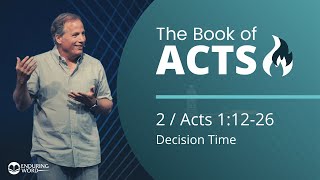 Acts 11226  Decision Time [upl. by Ambler]