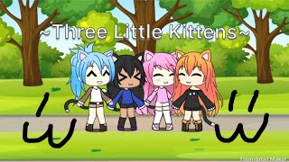 Three Little Kittens  Gacha Life Music Video GLMV Aphmau Version [upl. by Adnovad]