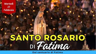 SANTO ROSARIO di FATIMA di oggi Martedì 27 febbraio 2024 con Litanie Lauretane [upl. by Cordelia]